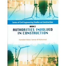 SERIES OF CIVIL ENGINEERING STUDIES ON CONSTRUCTION : AUTHORITIES INVOLVED IN CONSTRUCTION [BOOK 2]